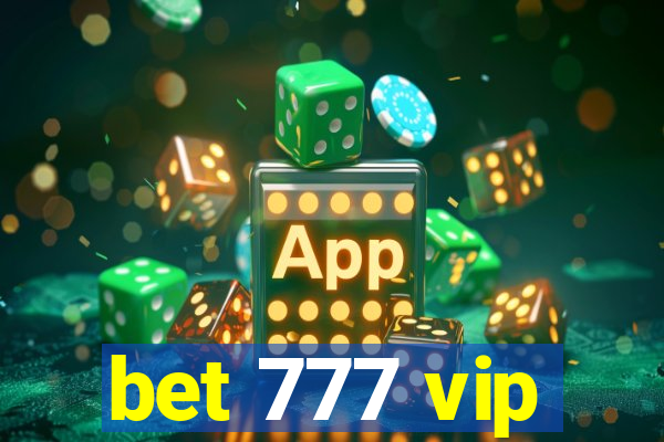 bet 777 vip